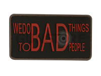 We do bad Things Rubber Patch 0